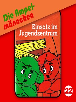 cover image of Die Ampelmännchen, Folge 22